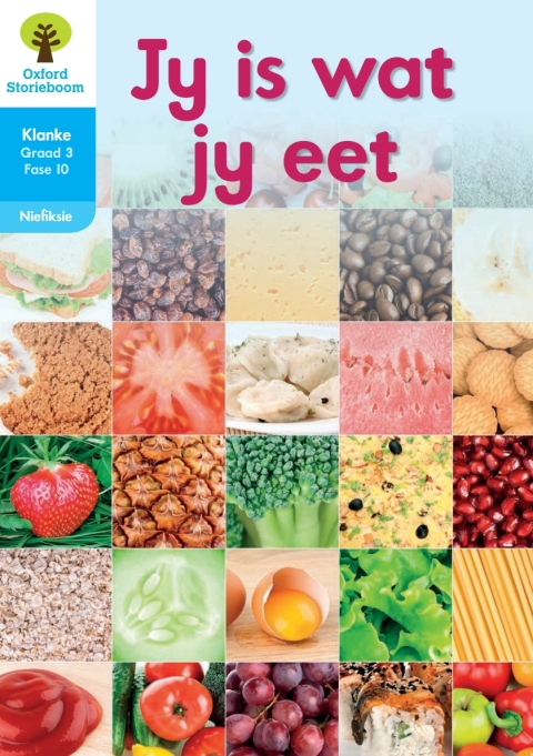 Book Oxford Storieboom Klanke Niefiksie Boek 12: Graad 3 Fase 10 Jy is wat jy eet free