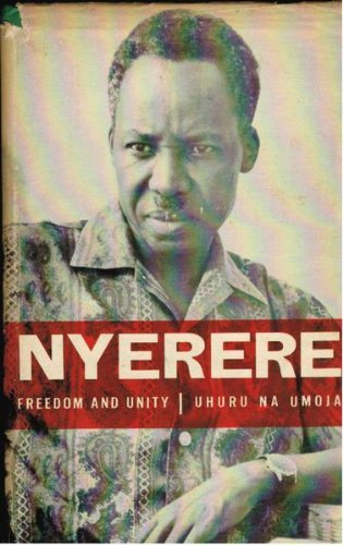 Book Freedom and Unity: Uhuru Na Umoja : A Selection from Writings and Speeches 1952-65 free