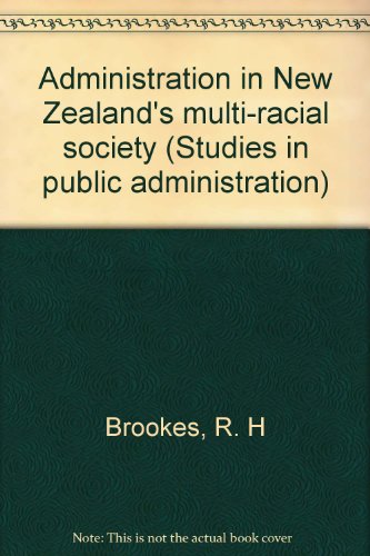 Book Administration In New Zealand's Multi-racial Society free