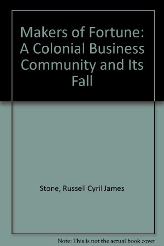 Book Makers Of Fortune: A Colonial Business Community And Its Fall free