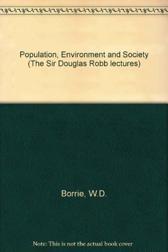 Book Population, Environment, And Society (the Sir Douglas Robb Lectures) free