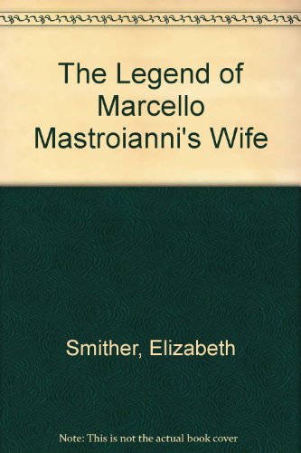 Book The Legend Of Marcello Mastroianni's Wife free