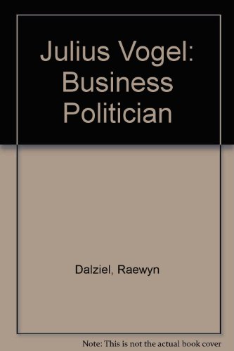 Book Julius Vogel: Business Politician free