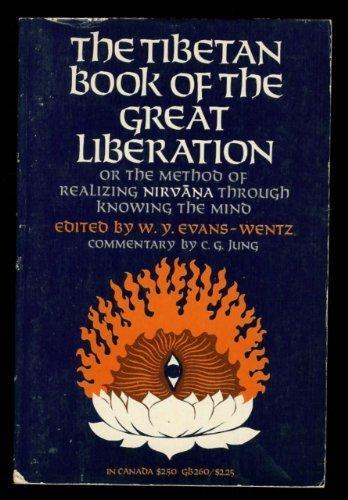 Book The Tibetan book of the great liberation;: Or, The method of realizing Nirvāṇa through knowing the mind; preceded by an epitome of Padma-Sambhava's biography free