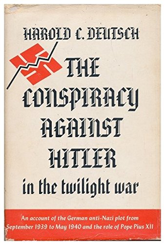 Book The conspiracy against Hitler in the twilight war free