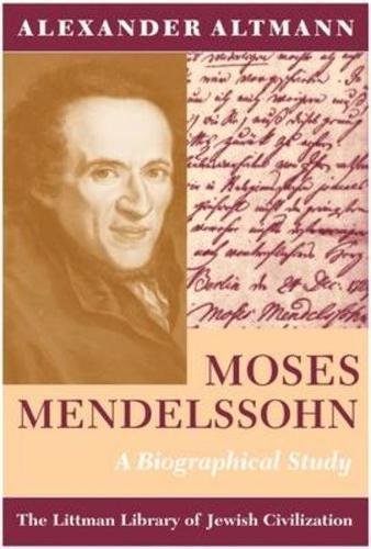 Book Moses Mendelssohn: A Biographical Study (Littman Library of Jewish Civilization) free