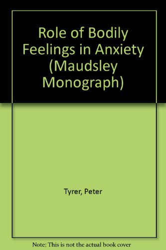 Book The role of bodily feelings in anxiety (Maudsley monographs) free
