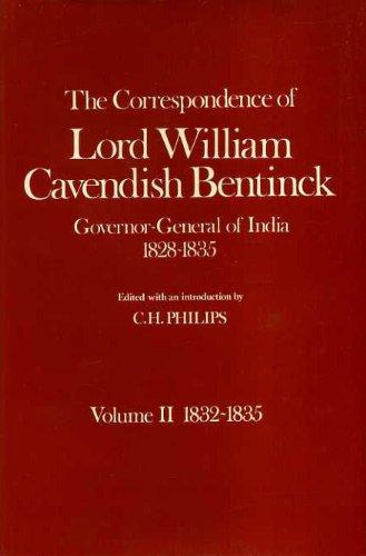 Book The Correspondence Of Lord William Cavendish Bentinck, Governor-general Of India, 1828-1835 free