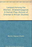 Book Leopard among the women: Shabeelnaagood. A Somali play; (School of Oriental & African Studies) free