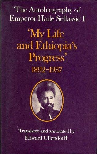 Book The Autobiography of the Emperor Haile Selassie I: "My Life and Ethiopia's Progress" 1892-1937 free