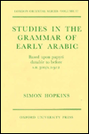 Book Studies In The Grammar Of Early Arabic: Based Upon Papyri Datable To Before 300 A.h./912 A.d. free