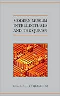 Book Modern Muslim Intellectuals and the Qur'an (Qur'anic Studies Series, 1) free