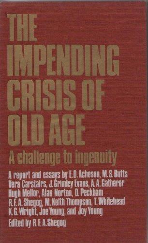 Book Impending Crisis Of Old Age: A Challenge To Ingenuity free