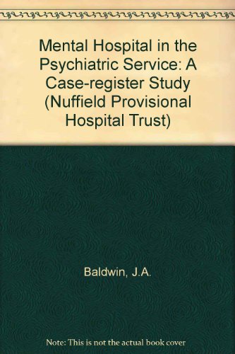 Book The mental hospital in the psychiatric service: A case-register study free