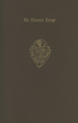 Book Be Domes Daege, De Die Judicii: An Old English Version Of The Latin Poem Ascribed To Bede (early English Text Society Original Series) free