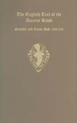 Book The English Text of the Ancrene Riwle, Gonville and Caius College MS. 234/120 free