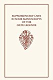 Book Supplementary Lives In Some Manuscripts Of The Gilte Legende (early English Text Society Original Series) free