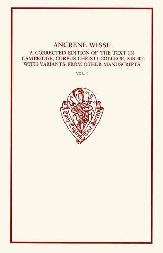 Book Ancrene Wisse: A Corrected Edition of the Text in Cambridge, Corpus Christi College, MS 402, with Variants from Other Manuscripts. Volume I (Early English Text Society Original Series) free
