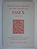 Book A History of the County of Essex: Volume VIII (Victoria County History) free