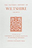 Book A History of Wiltshire: Volume XI: Downton Hundred, Elstub and Everleigh Hundred (Victoria County History) free
