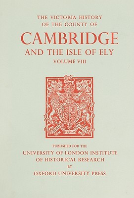 Book A History of the County of Cambridge and the Isle of Ely: Volume VIII: Armingford and Thriplow Hundreds (Victoria County History) free