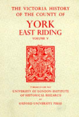 Book A History of the County of York East Riding: Volume V: Holderness: Southern Part (Victoria County History) free