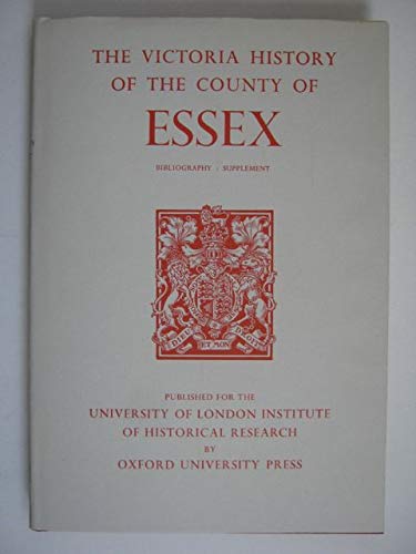 Book A History of the County of Essex: Bibliography Supplement (Victoria County History) free