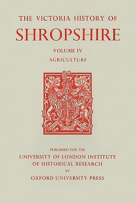 Book A History of Shropshire: Volume IV: Agriculture (Victoria County History) free