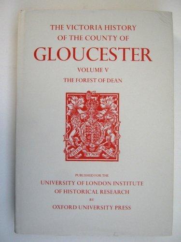 Book A History of the County of Gloucester: Volume V: Bledisloe Hundred, St. Briavels Hundred, The Forest of Dean (Victoria County History) free