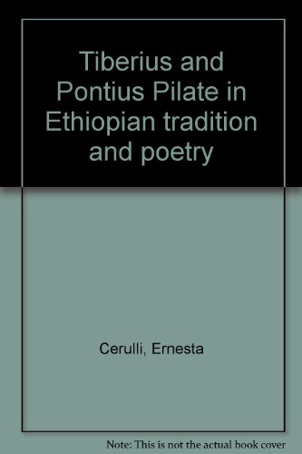 Book Tiberius And Pontius Pilate In Ethiopian Tradition And Poetry free