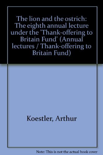 Book The lion and the ostrich;: The eighth annual lecture under the "Thank-offering to Britain Fund." free