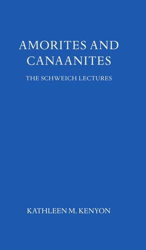 Book Amorites And Canaanites (schweich Lectures On Biblical Archaeology) free