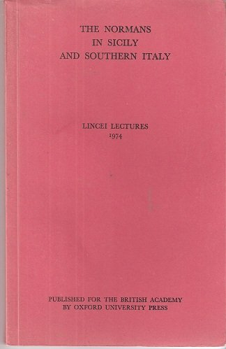 Book The Normans In Sicily And Southern Italy (lincei Lectures, 1974) free