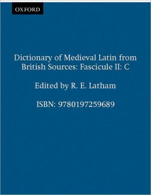 Book Dictionary Of Medieval Latin From British Sources: Fascicule Ii: C (medieval Latin Dictionary) free