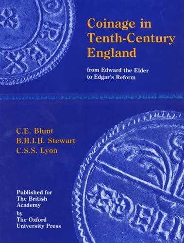 Book Coinage in Tenth-Century England: From Edward the Elder to Edgar's Reform free