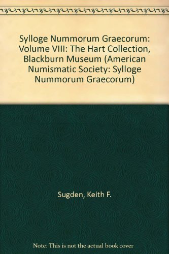 Book Sylloge Nummorum Graecorum: Volume VIII: The Hart Collection, Blackburn Museum free