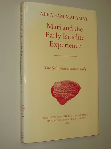 Book Mari And The Early Israelite Experience (schweich Lectures On Biblical Archaeology) free