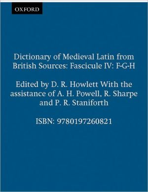 Book Dictionary Of Medieval Latin From British Sources: Fascicule Iv: F-g-h (medieval Latin Dictionary) free