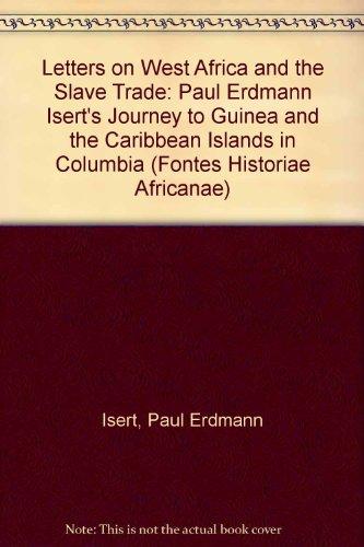 Book Letters On West Africa And The Slave Trade (fontes Historiae Africanae) free