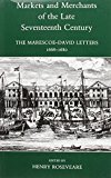 Book Markets and Merchants of the Late Seventeenth Century: The Maresco-David Letters 1668-1680 (Records of Social and Economic History, New Series, XII) free