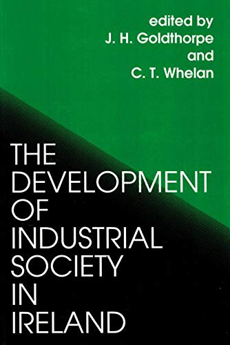 Book The Development of Industrial Society in Ireland: The Third Joint Meeting of the Royal Irish Academy and the British Academy (Proceedings of the British Academy) free