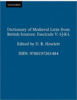 Book Dictionary Of Medieval Latin From British Sources: Fascicule V: I-j-k-l (medieval Latin Dictionary) free