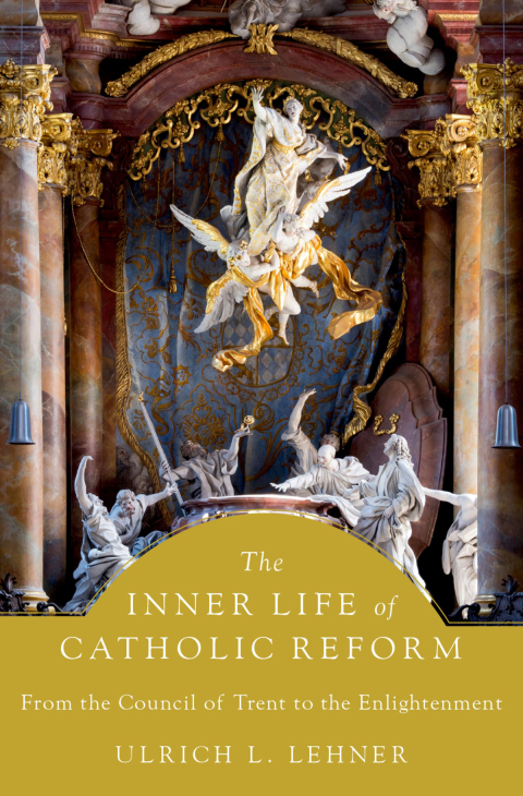 Book The Inner Life of Catholic Reform: From the Council of Trent to the Enlightenment free