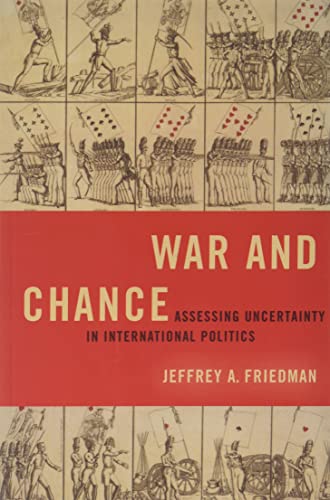 Book War and Chance: Assessing Uncertainty in International Politics (Bridging the Gap) free