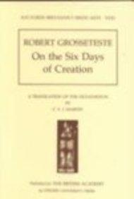 Book Robert Grosseteste: On the Six Days of Creation: A Translation of the Hexaëmeron (Auctores Britannici Medii Aevi, VI(2)) free
