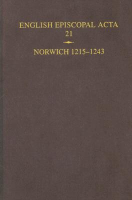 Book English Episcopal Acta 21: Norwich 1215-1243 free