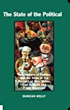 Book The State of the Political: Conceptions of Politics and the State in the Thought of Max Weber, Carl Schmitt and Franz Neumann (British Academy Postdoctoral Fellowship Monographs) free