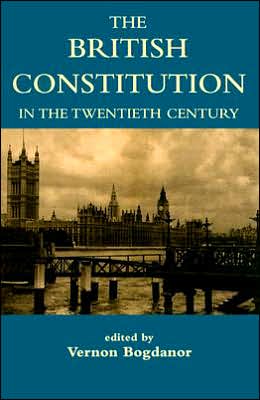 Book The British Constitution in the Twentieth Century (British Academy Centenary Monographs) free