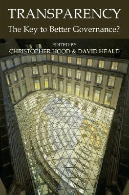 Book Transparency: The Key to Better Governance (Proceedings of the British Academy, Vol. 135) free