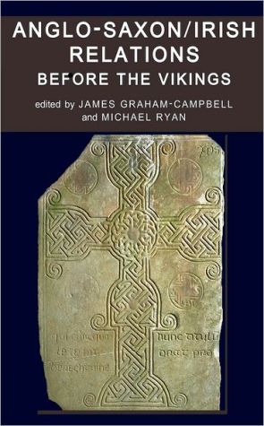 Book Anglo-Saxon/Irish Relations before the Vikings (Proceedings of the British Academy (157)) free